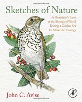 book Sketches of nature : a geneticist's look at the biological world during a golden era of molecular evolution