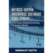 book Metrics-driven enterprise software development : effectively meeting evolving business needs