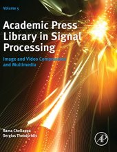 book Academic Press Library in Signal Processing, Volume 5: Image and Video Compression and Multimedia