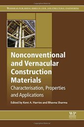 book Nonconventional and vernacular construction materials : characterisation, properties and applications