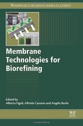 book Membrane Technologies for Biorefining