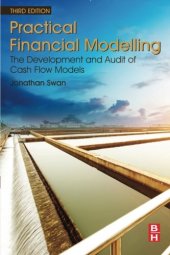 book Practical Financial Modelling, Third Edition: The Development and Audit of Cash Flow Models