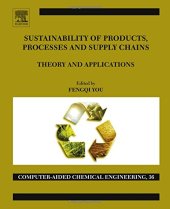 book Sustainability of products, processes and supply chains : theory and applications