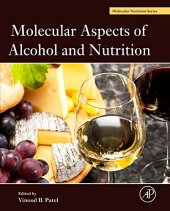 book Molecular Aspects of Alcohol and Nutrition. A Volume in the Molecular Nutrition Series