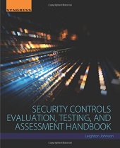 book Security controls evaluation, testing, and assessment handbook