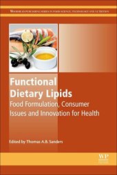 book Functional dietary lipids : food formulation, consumer issues and innovation for health