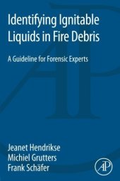 book Identifying ignitable liquids in fire debris : a guideline for forensic experts