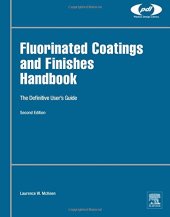 book Fluorinated Coatings and Finishes Handbook, Second Edition: The Definitive User's Guide