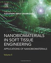 book Nanobiomaterials in Soft Tissue Engineering. Applications of Nanobiomaterials Volume 5