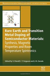 book Rare Earth and Transition Metal Doping of Semiconductor Materials: Synthesis, Magnetic Properties and Room Temperature Spintronics