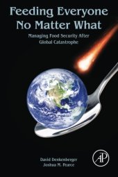 book Feeding everyone no matter what : managing food security after global catastrophe