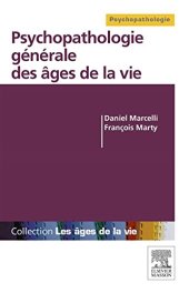 book Psychopathologie générale des âges de la vie