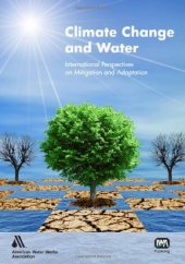 book Climate Change and Water: International Perspectives on Mitigation and Adaptation