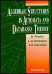 book Algebraic Structures in Automata and Database Theory