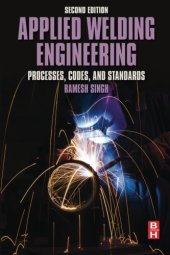 book Applied Welding Engineering, Second Edition: Processes, Codes, and Standards