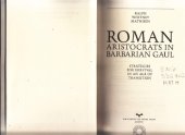 book Roman Aristocrats in Barbarian Gaul: Strategies for Survival in an Age of Transition