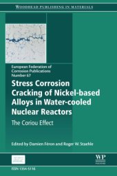 book Stress Corrosion Cracking of Nickel Based Alloys in Water-Cooled Nuclear Reactors: The Coriou Effect