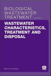 book Wastewater Characteristics, Treatment and Disposal: Biological Wastewater Treatment Series Volume 1