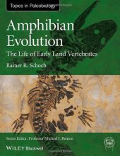 book Amphibian Evolution: The Life of Early Land Vertebrates