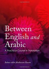 book Between English and Arabic: A Practical Course in Translation