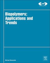 book Biopolymers : applications and trends