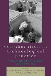 book Collaboration in Archaeological Practice: Engaging Descendant Communities