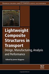 book Lightweight Composite Structures in Transport: Design, Manufacturing, Analysis and Performance