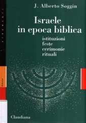 book Israele in epoca biblica, Istituzioni, feste, cerimonie, rituali