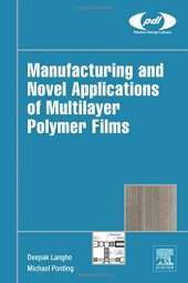 book Manufacturing and Novel Applications of Multilayer Polymer Films