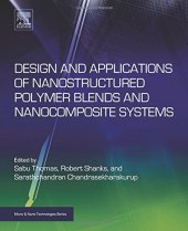 book Design and Applications of Nanostructured Polymer Blends and Nanocomposite Systems