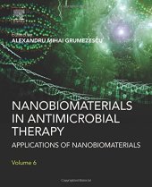 book Nanobiomaterials in Antimicrobial Therapy. Applications of Nanobiomaterials Volume 6