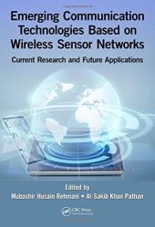 book Emerging Communication Technologies Based on Wireless Sensor Networks: Current Research and Future Applications