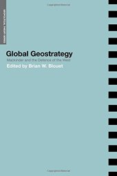 book Global Geostrategy: Mackinder and the Defence of the West