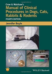 book Crow and Walshaw's manual of clinical procedures in dogs, cats, rabbits, and rodents