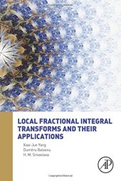 book Local Fractional Integral Transforms and their Applications