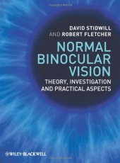 book Normal binocular vision : theory, investigation and practical aspects