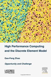 book High performance computing and the discrete element model : opportunity and challenge