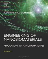 book Engineering of Nanobiomaterials. Applications of Nanobiomaterials Volume 2