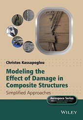 book Modeling the Effect of Damage in Composite Structures: Simplified Approaches