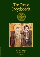 book The Coptic Encyclopedia  Vol. 1 (A)