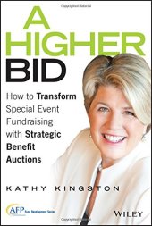 book A Higher Bid: How to Transform Special Event Fundraising with Strategic Auctions