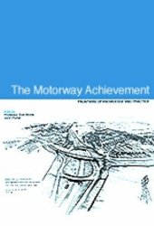 book The Motorway Achievement: Volume 2: Frontiers of Knowledge and Practice