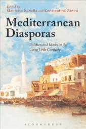 book Mediterranean Diasporas Politics and Ideas in the Long 19th Century