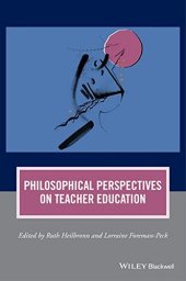 book Philosophical Perspectives on Teacher Education