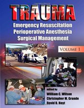 book Trauma: Resuscitation, Perioperative Management, and Critical Care vol 1