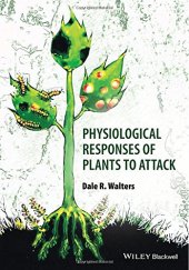 book Physiological Responses of Plants to Attack