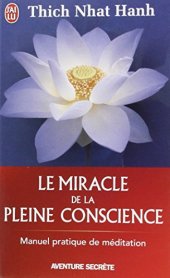 book Le Miracle de La Pleine Conscience