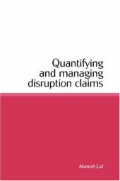 book Quantifying and Managing Disruption Claims