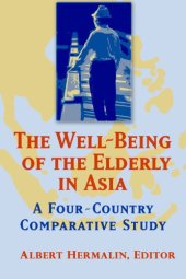 book The Well-Being of the Elderly in Asia: A Four-Country Comparative Study