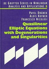 book Quasilinear Elliptic Equations with Degenerations and Singularities